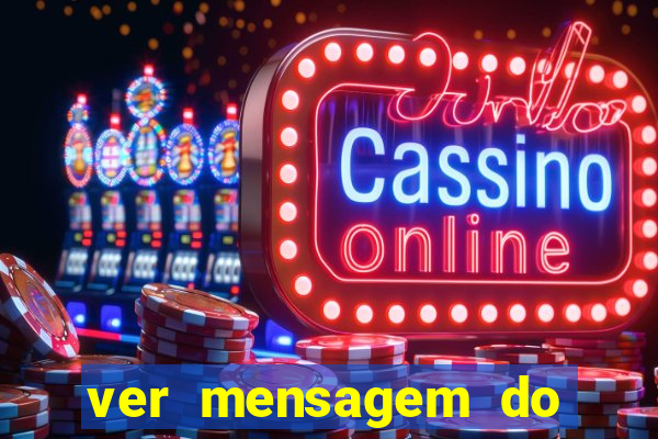 ver mensagem do bingo da amizade